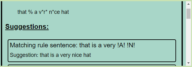 Sentence Rebuilder has a single suggestion for the query 'that % a v*r* n*ce hat'